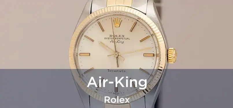 Air-King Rolex