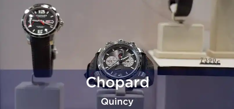 Chopard Quincy