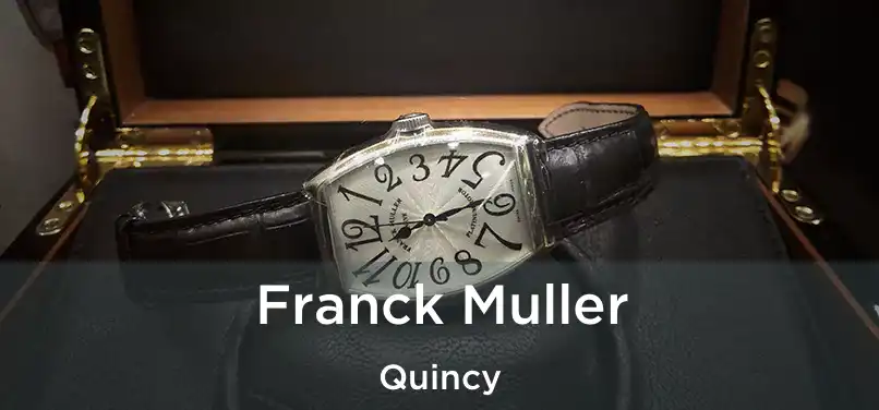 Franck Muller Quincy