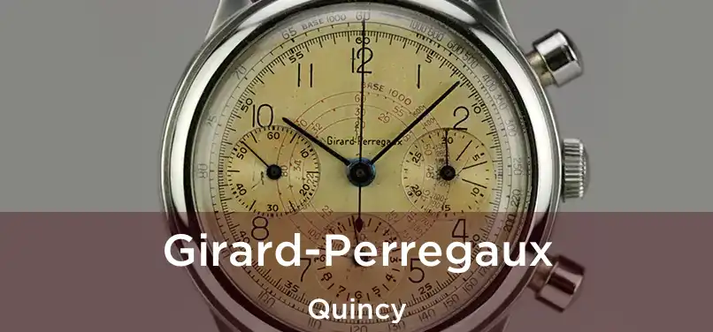 Girard-Perregaux Quincy