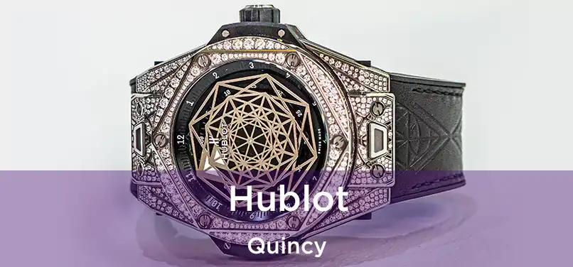 Hublot Quincy