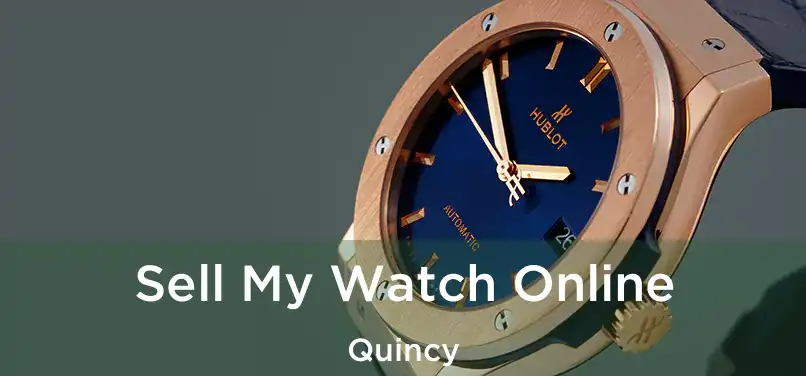 Sell My Watch Online Quincy