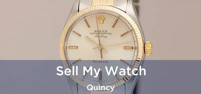 Sell My Watch Quincy