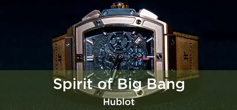 Spirit of Big Bang Hublot