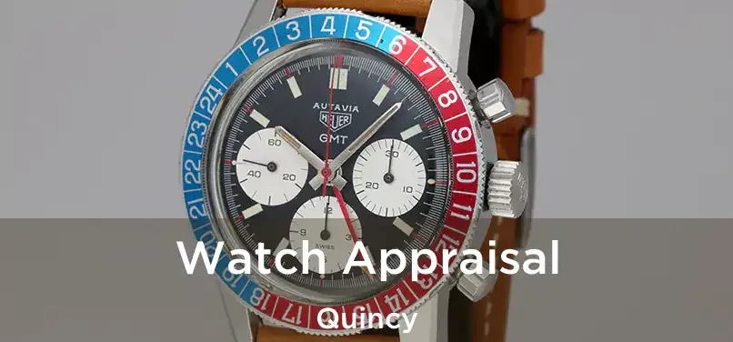 Watch Appraisal Quincy